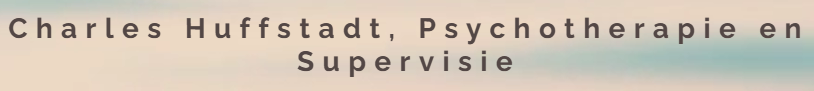 Charles Huffstadt, Psychotherapie en Supervisie